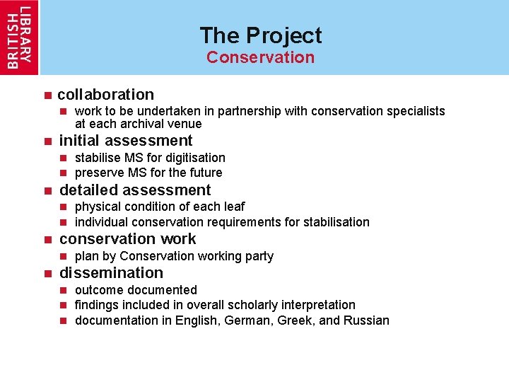 The Project Conservation n collaboration n n initial assessment n n n physical condition