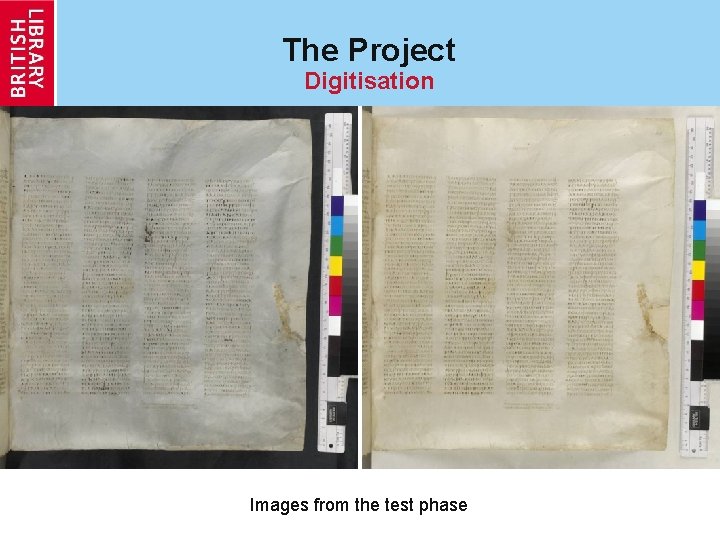 The Project Digitisation Images from the test phase 