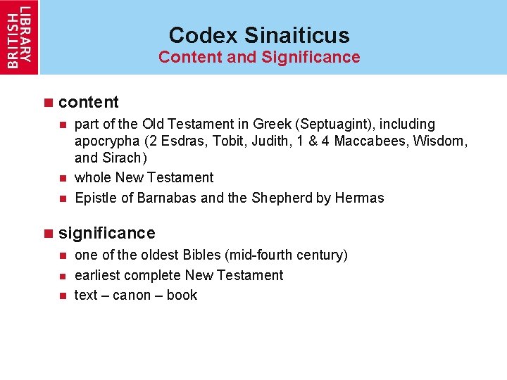 Codex Sinaiticus Content and Significance n content part of the Old Testament in Greek