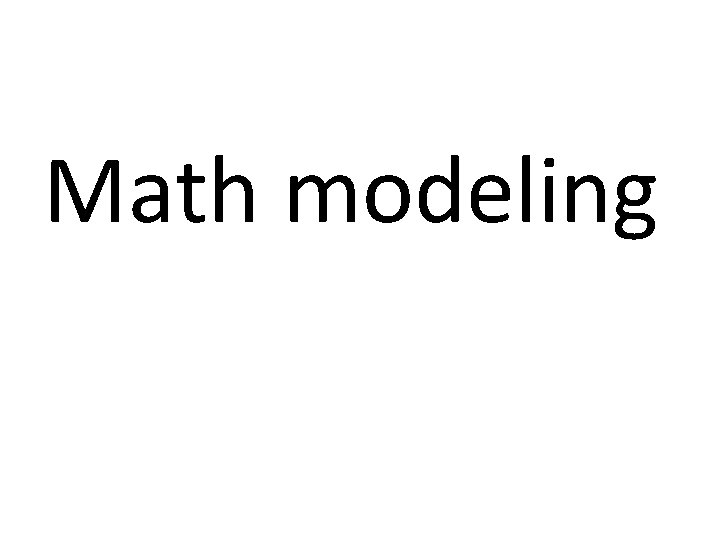 Math modeling 