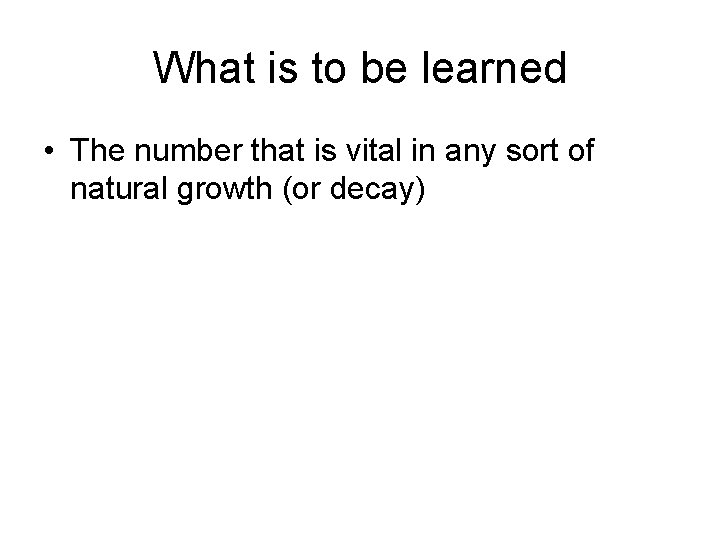 What is to be learned • The number that is vital in any sort