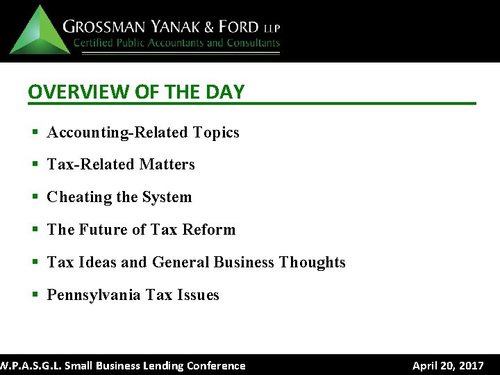 OVERVIEW OF THE DAY § Accounting-Related Topics § Tax-Related Matters § Cheating the System