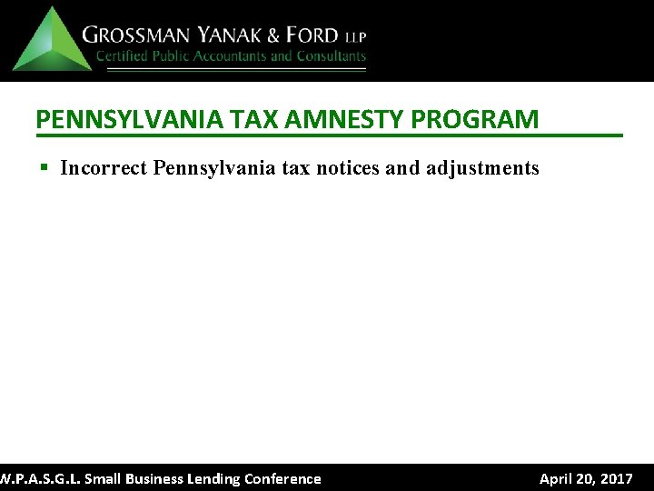 PENNSYLVANIA TAX AMNESTY PROGRAM § Incorrect Pennsylvania tax notices and adjustments W. P. A.
