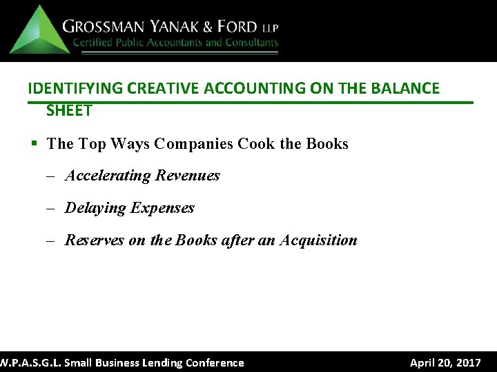 IDENTIFYING CREATIVE ACCOUNTING ON THE BALANCE SHEET § The Top Ways Companies Cook the