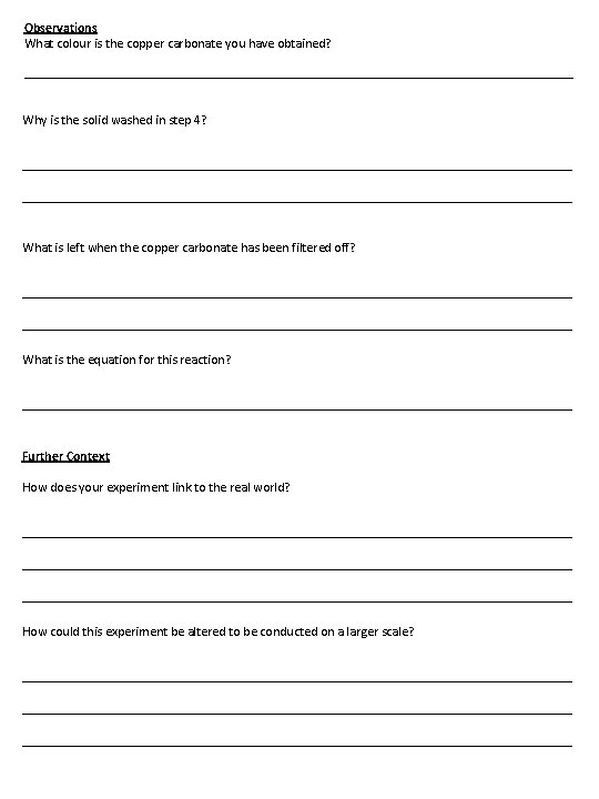 Observations What colour is the copper carbonate you have obtained? __________________________________________ Why is the