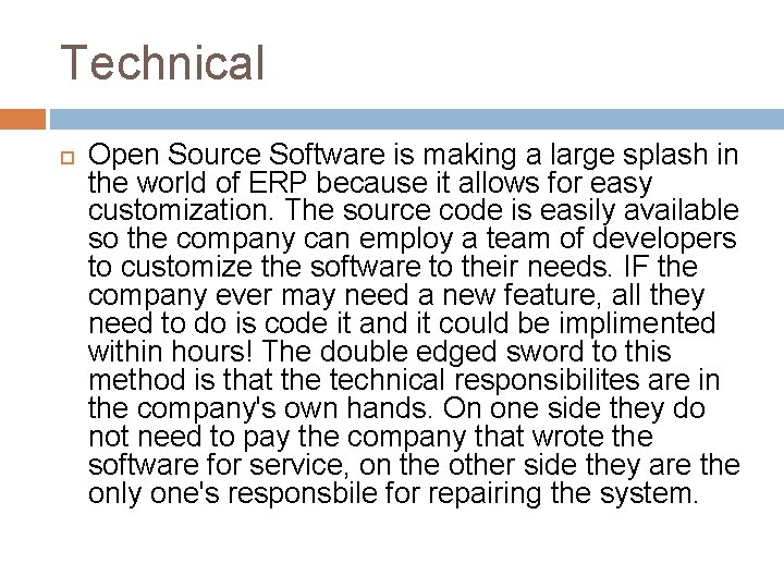 Technical Open Source Software is making a large splash in the world of ERP