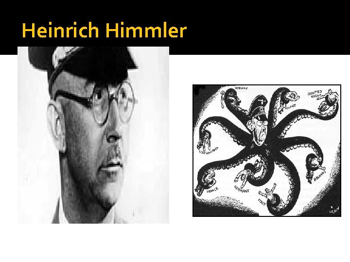 Heinrich Himmler 