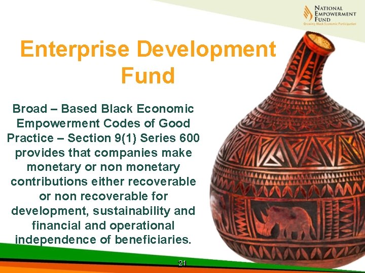 Enterprise Development Fund Broad – Based Black Economic Empowerment Codes of Good Practice –