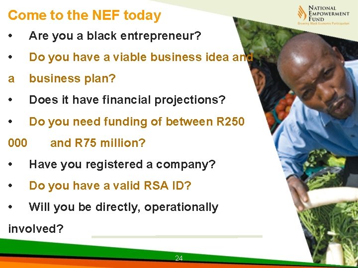 Come to the NEF today • Are you a black entrepreneur? • Do you