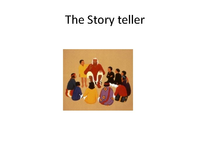 The Story teller 