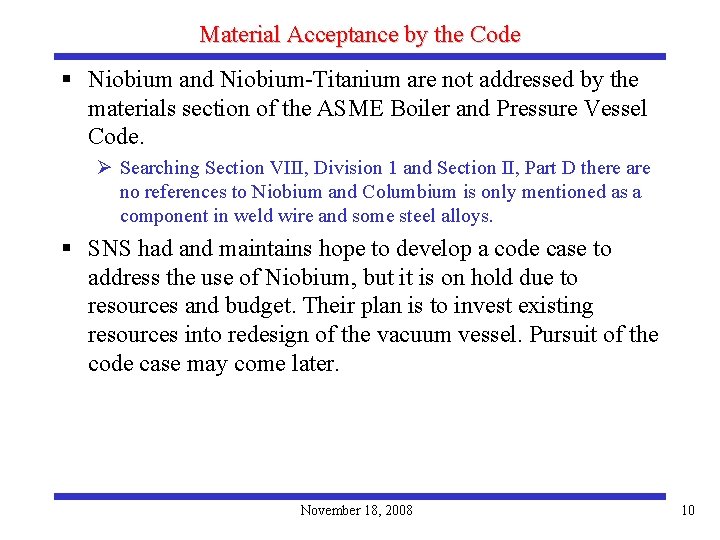 Material Acceptance by the Code § Niobium and Niobium-Titanium are not addressed by the