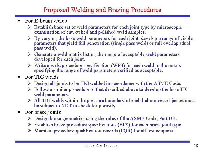 Proposed Welding and Brazing Procedures § For E-beam welds Ø Establish base set of
