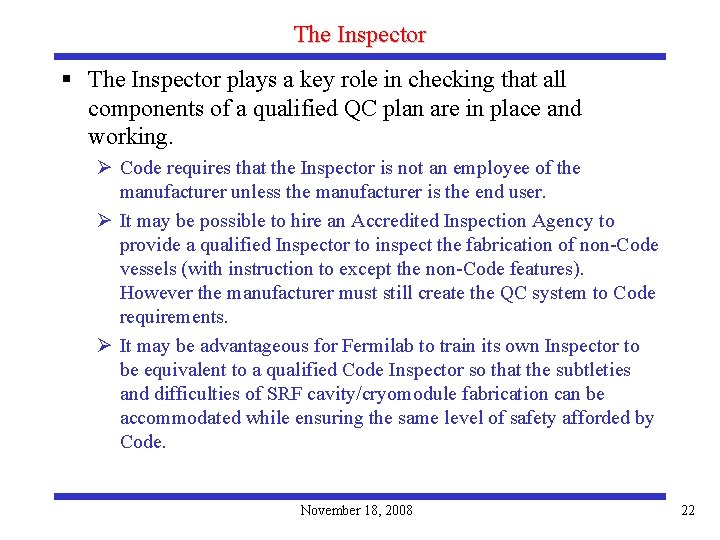 The Inspector § The Inspector plays a key role in checking that all components