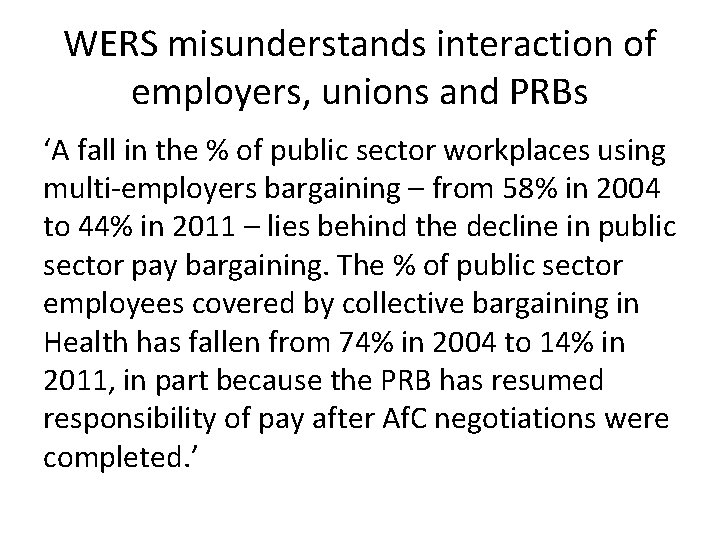 WERS misunderstands interaction of employers, unions and PRBs ‘A fall in the % of
