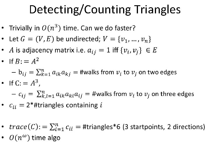 Detecting/Counting Triangles • Detecting/Counting Triangles •