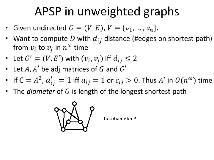 APSP in unweighted graphs • has diameter 3 APSP in unweighted graphs • has diameter 3