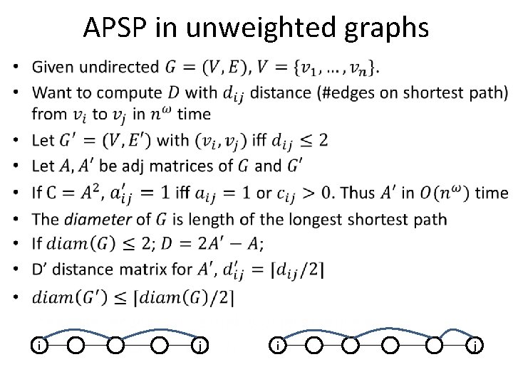 APSP in unweighted graphs • i j APSP in unweighted graphs • i j
