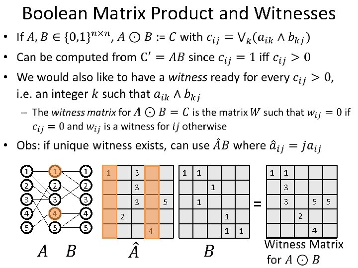 Boolean Matrix Product and Witnesses • 1 1 1 2 2 2 3 3 Boolean Matrix Product and Witnesses • 1 1 1 2 2 2 3 3