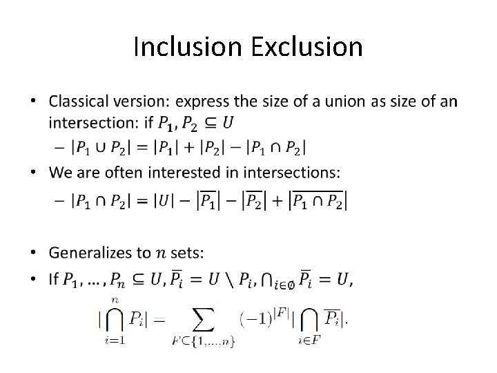Inclusion Exclusion • Inclusion Exclusion •