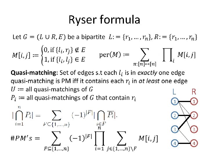 Ryser formula L R 1 1 2 2 3 3 4 4 Ryser formula L R 1 1 2 2 3 3 4 4