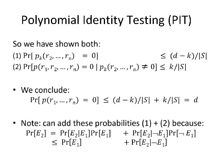Polynomial Identity Testing (PIT) • Polynomial Identity Testing (PIT) •