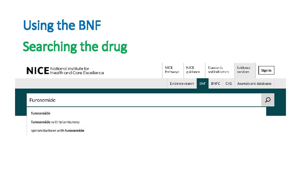 Using the BNF Searching the drug 