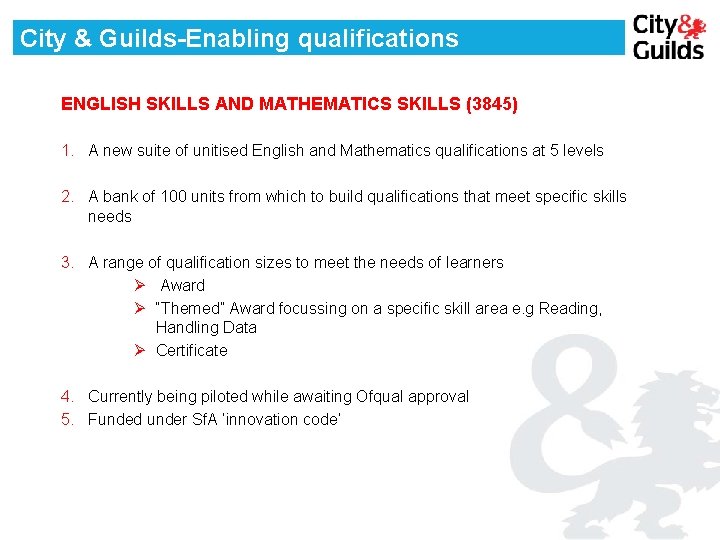 City & Guilds-Enabling qualifications ENGLISH SKILLS AND MATHEMATICS SKILLS (3845) 1. A new suite