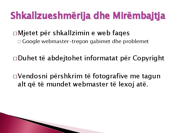 Shkallzueshmërija dhe Mirëmbajtja � Mjetet � për shkallzimin e web faqes Google webmaster-tregon gabimet