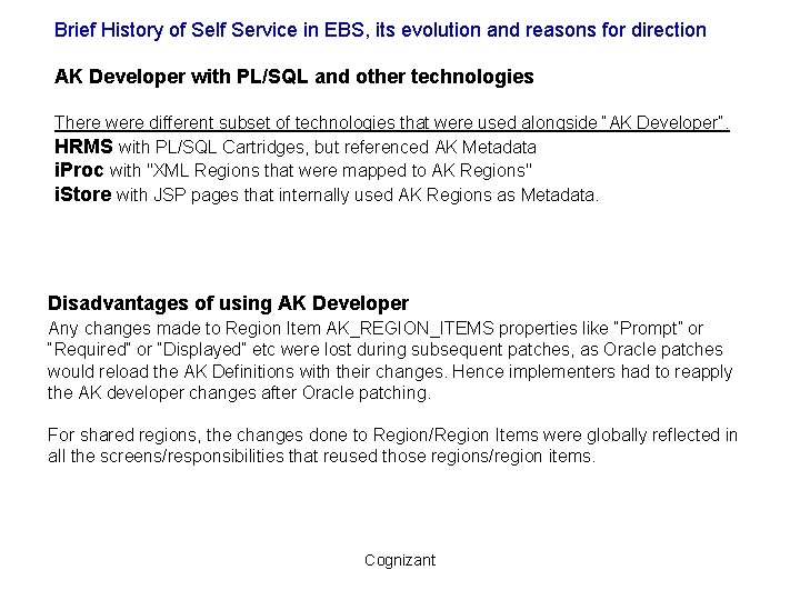 Brief History of Self Service in EBS, its evolution and reasons for direction AK
