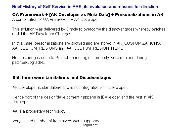 Brief History of Self Service in EBS, its evolution and reasons for direction OA