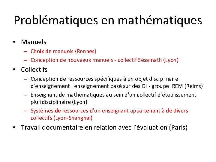 Problématiques en mathématiques • Manuels – Choix de manuels (Rennes) – Conception de nouveaux