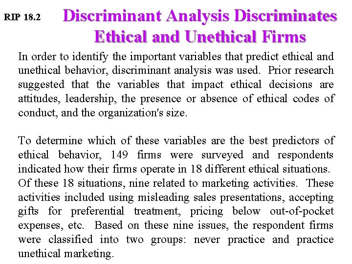 RIP 18. 2 Discriminant Analysis Discriminates Ethical and Unethical Firms In order to identify