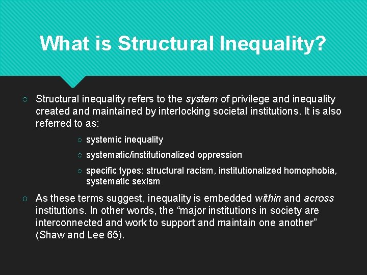 What is Structural Inequality? ○ Structural inequality refers to the system of privilege and