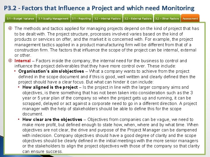 P 3. 2 - Factors that Influence a Project and which need Monitoring 3.