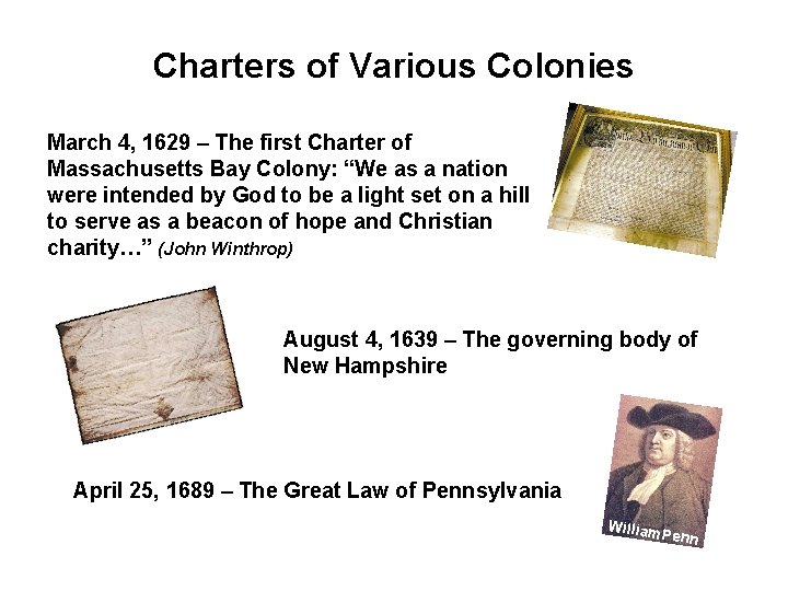 Charters of Various Colonies March 4, 1629 – The first Charter of Massachusetts Bay