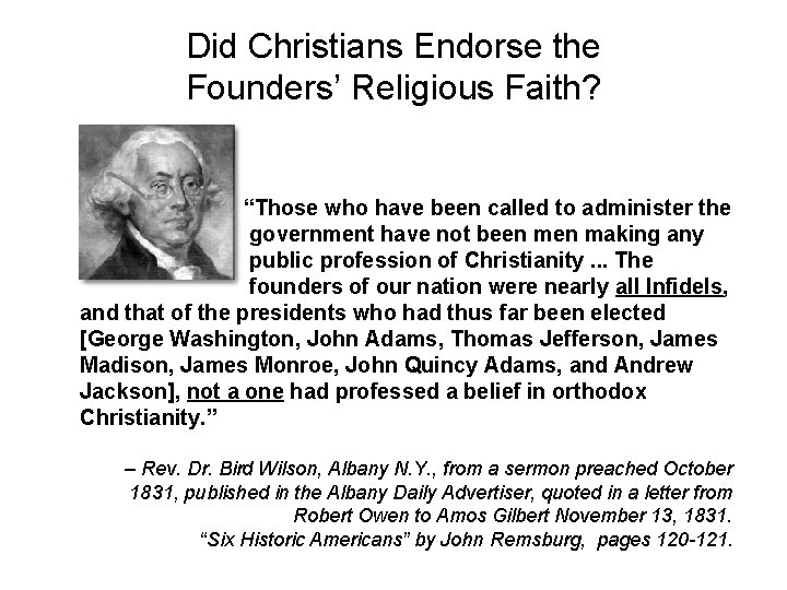 Did Christians Endorse the Founders’ Religious Faith? “Those who have been called to administer