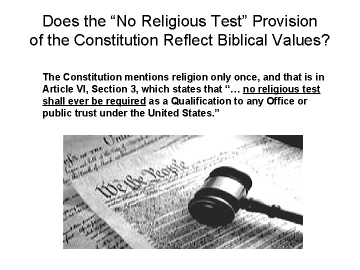Does the “No Religious Test” Provision of the Constitution Reflect Biblical Values? The Constitution