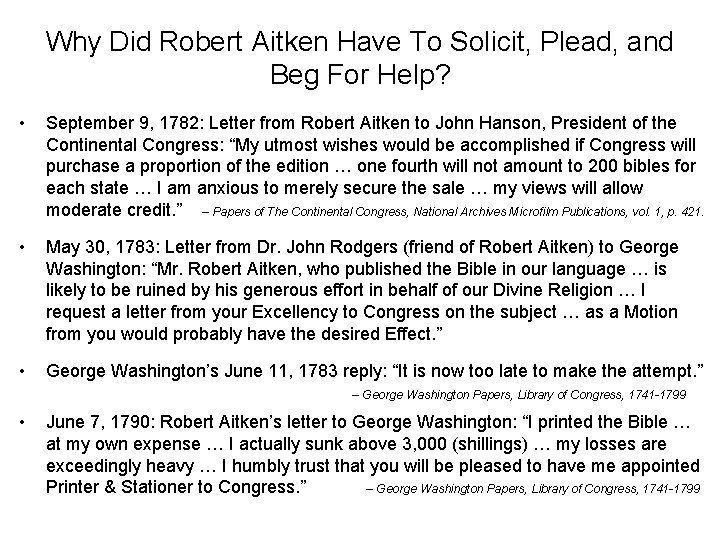 Why Did Robert Aitken Have To Solicit, Plead, and Beg For Help? • September