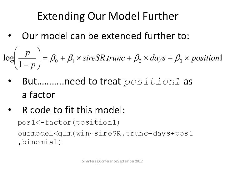 Extending Our Model Further • Our model can be extended further to: • But……….