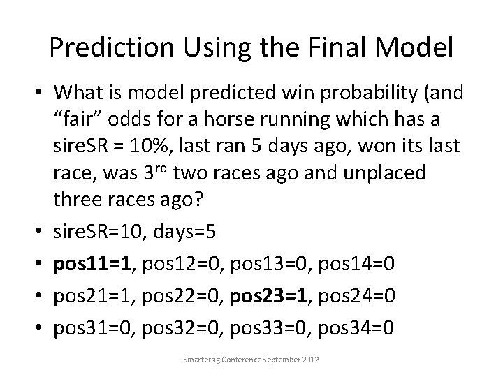 Prediction Using the Final Model • What is model predicted win probability (and “fair”