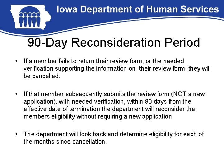 90 -Day Reconsideration Period • If a member fails to return their review form,