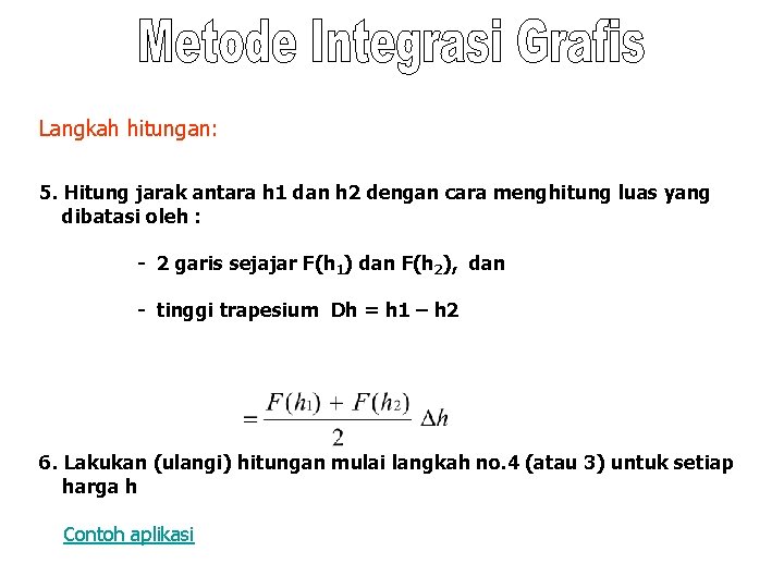 Langkah hitungan: 5. Hitung jarak antara h 1 dan h 2 dengan cara menghitung