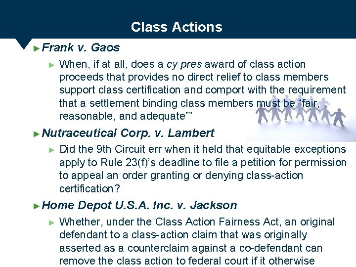 Class Actions ► Frank ► v. Gaos When, if at all, does a cy