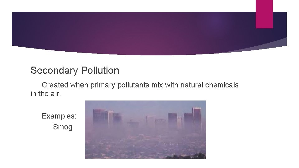 AIR POLLUTION Air Pollution created by man Burning