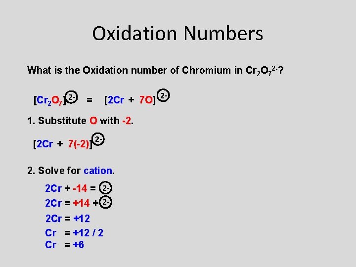 Oxidation Numbers What is the Oxidation number of Chromium in Cr 2 O 72