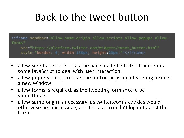 Back to the tweet button • allow-scripts is required, as the page loaded into