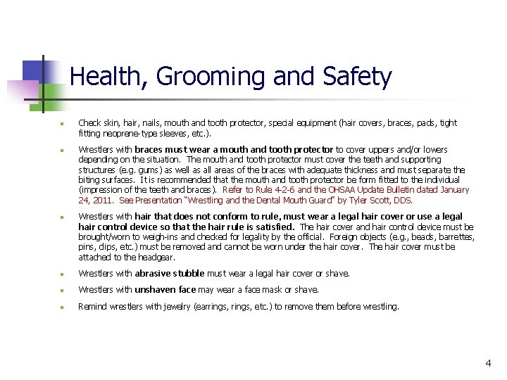 Health, Grooming and Safety n n n Check skin, hair, nails, mouth and tooth