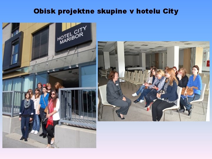 Obisk projektne skupine v hotelu City 