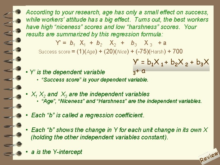 According to your research, age has only a small effect on success, while workers’
