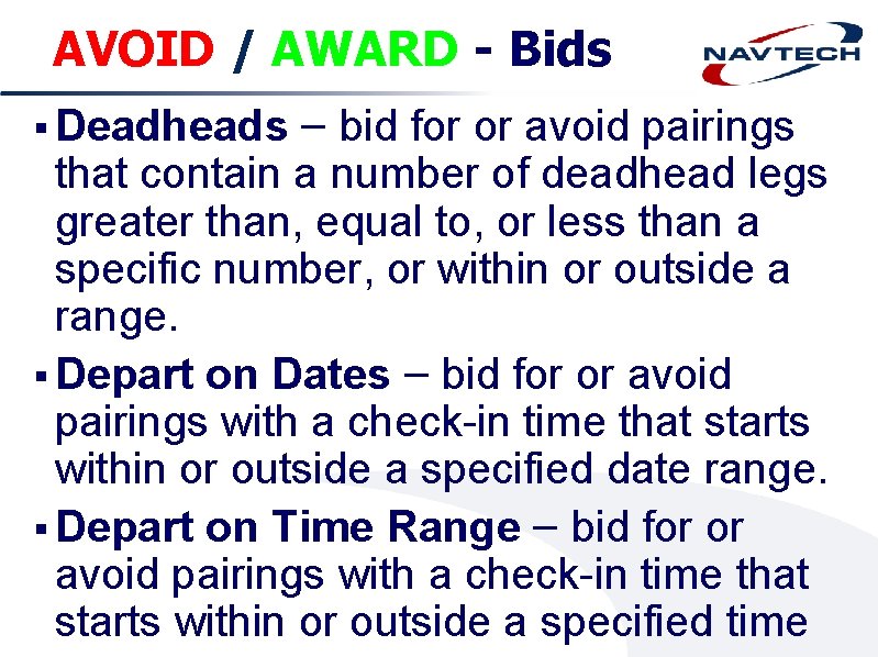 AVOID / AWARD - Bids – bid for or avoid pairings that contain a